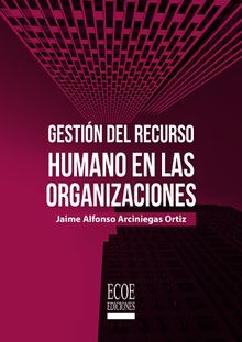 Gestin del recurso humano en las organizaciones