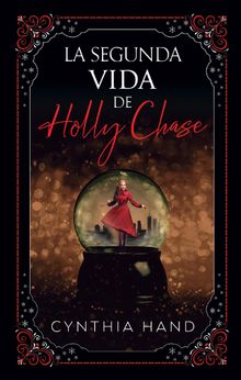 La Segunda vida de Holly Chase