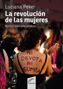 La revolucin de las mujeres no era slo una pldora