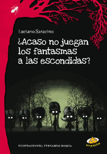 Acaso no juegan los fantasmas a las escondidas?