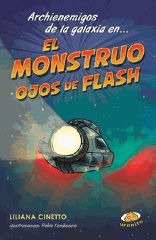 Achienemigos de la galaxia en... El monstruo ojos de flash