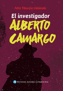  El investigador Alberto Camargo