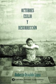 Octubres, exilio y resurreccin