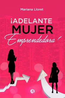 Adelante mujer emprendedora!