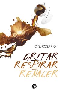 Gritar, respirar, renacer