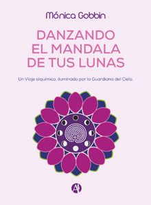 Danzando el Mandala de tus Lunas