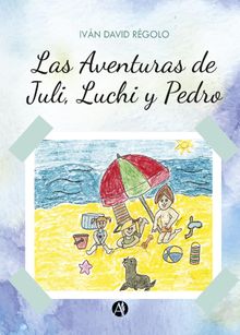 Las aventuras de Juli, Luchi y Pedro