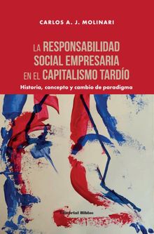 La responsabilidad social empresaria en el capitalismo tardo