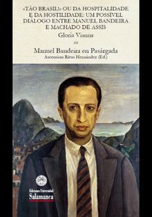 «Tão Brasil!» Ou Da hospitalidade e da hostilidade: um possível diálogo entre Manuel Bandeira e Machado de Assis