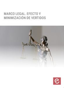 Marco legal. Efecto y minimizacion de vertidos