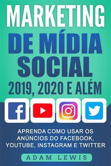 Marketing De Mdia Social 2019, 2020 E Alm