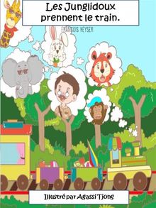 Les Junglidoux Prennent Le Train