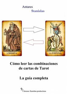 Cmo Leer Las Combinaciones De Cartas De Tarot  La Gua Completa