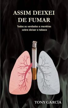 Assim Deixei De Fumar