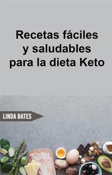 Recetas Fciles Y Saludables Para La Dieta Keto