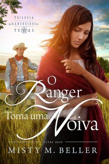 O Ranger Toma Uma Noiva