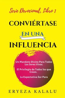 Convirtase En Una Influencia