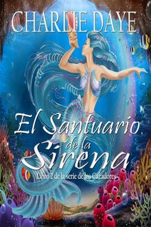 El Santuario De La Sirena