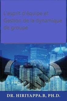 L'esprit D'quipe Et Gestion De La Dynamique De Groupe