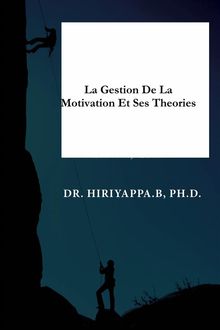 La Gestion De La Motivation Et Ses Thories