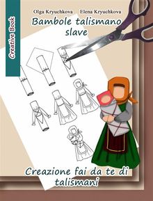 Bambole Talismano Slave. Creazione Fai Da Te Di Talismani