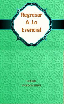 Regresar A Lo Esencial