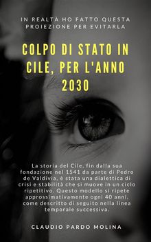 Colp[O Di Stato In Cile, Per L'anno 2030