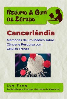 Resumo & Guia De Estudo - Cancerlndia