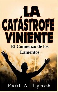 La Catstrofe Viniente