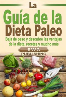 La Gua De La Dieta Paleo