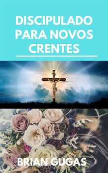 Discipulado Para Novos Crentes