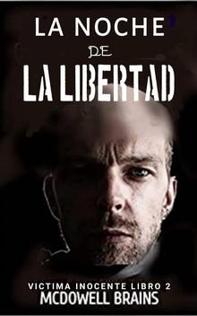 La Noche De La Libertad