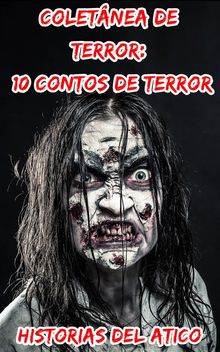 Coletnea De Terror: 10 Contos De Terror