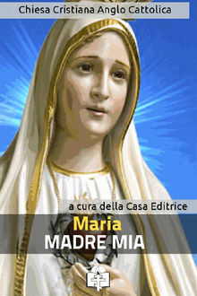 Maria, Madre di Dio e Madre Nostra