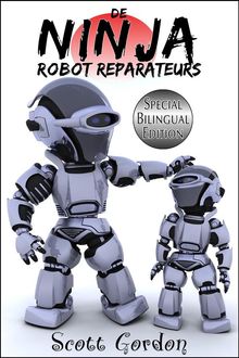 De Ninja Robot Reparateurs