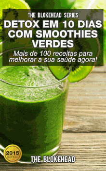 Detox Em 10 Dias Com Smoothies Verdes