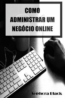 Como Administrar Um Negcio Online