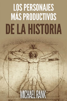 Los Personajes Ms Productivos De La Historia