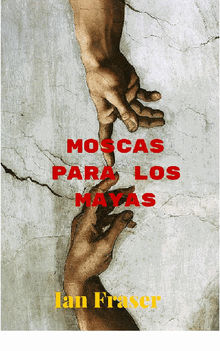 Moscas Para Los Mayas