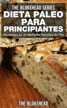 Dieta Paleo Para Principiantes - Reveladas As 30 Melhores Receitas De Po