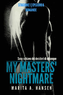 My Masters' Nightmare Stagione 1, Episodio 8 