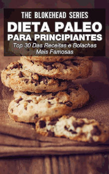 Dieta Paleo Para Principiantes - Top 30 Das Receitas E Bolachas Mais Famosas