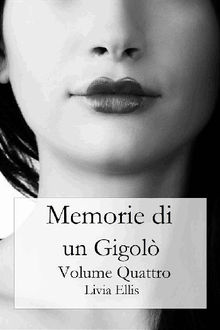 Memorie Di Un Gigol - Volume 4