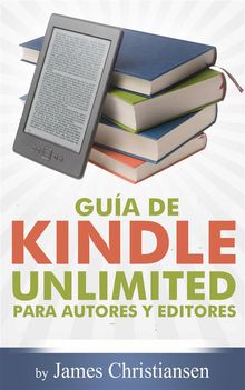 Gua De Kindle Unlimited Para Autores Y Editores