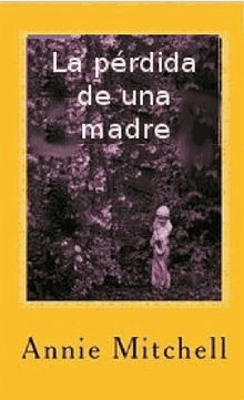 La Prdida De Una Madre