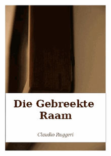 Die Gebreekte Raam