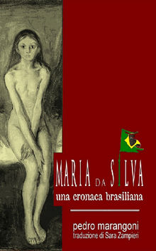 Maria Da Silva - Una Cronaca Brasiliana