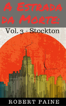 A Estrada Da Morte: Vol. 3 - Stockton