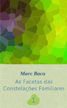 As Facetas Das Constelaes Familiares 1