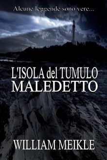 L'isola Del Tumulo Maledetto